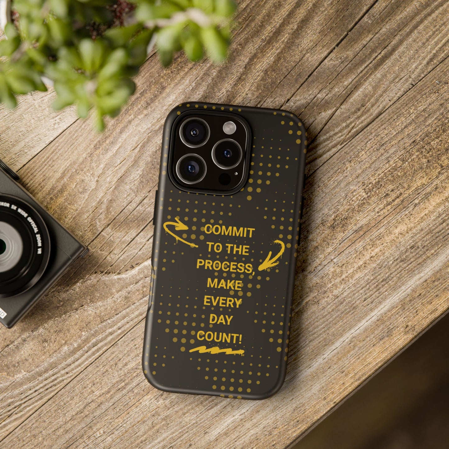 Motivational Phone Case - "Commit to the Process, Make Every Day Count!"