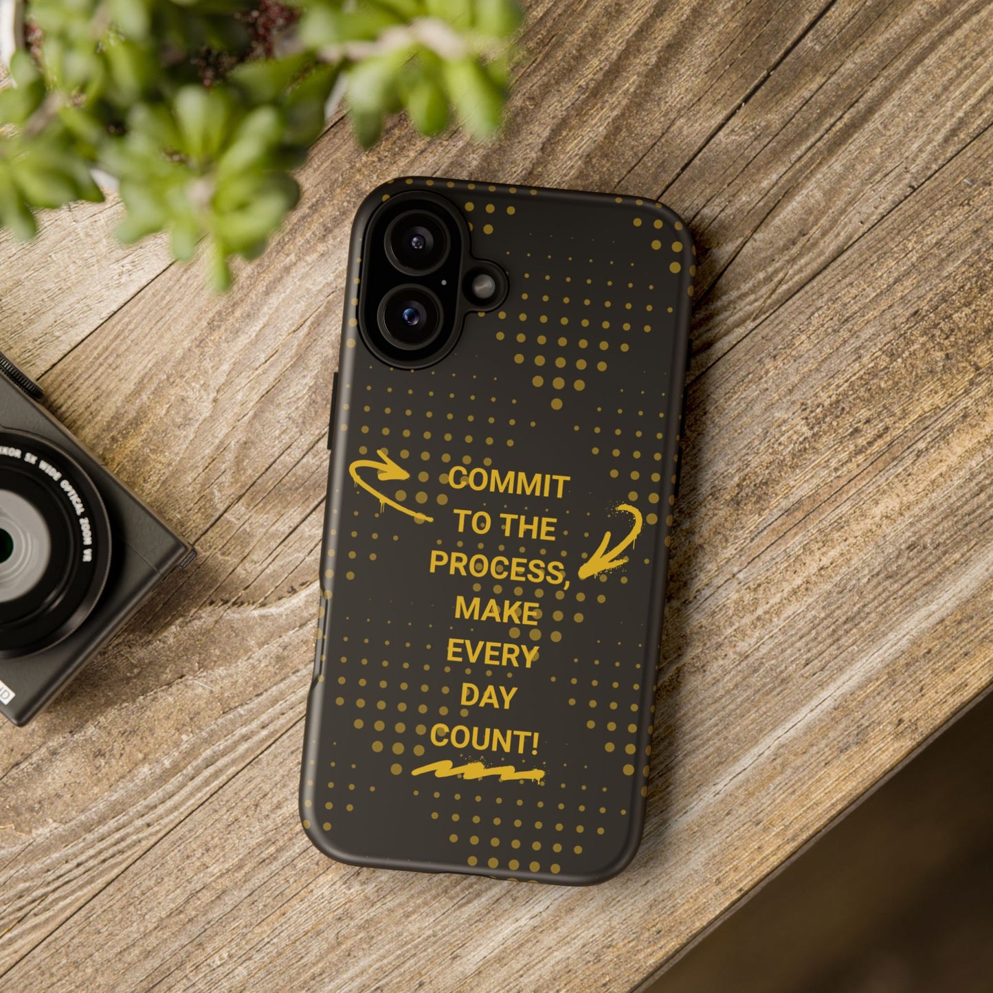 Motivational Phone Case - "Commit to the Process, Make Every Day Count!"