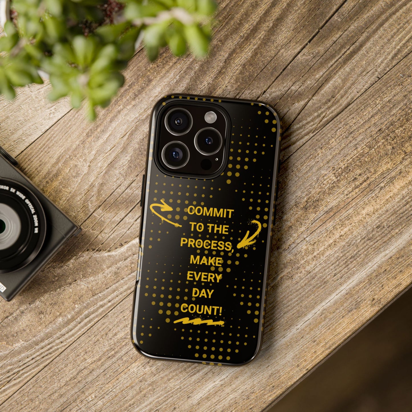 Motivational Phone Case - "Commit to the Process, Make Every Day Count!"