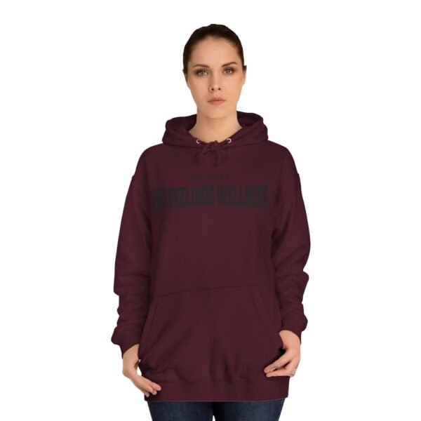 Unisex College Hoodie - No Feelings Wellness, Perfect Casual Wear for Students - Image 36