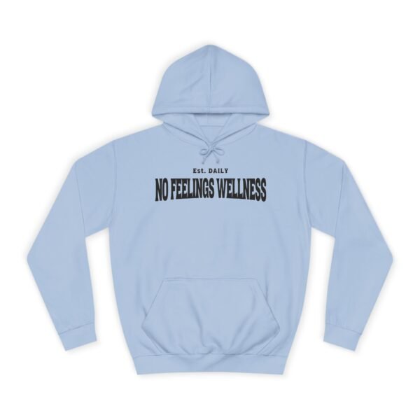 Unisex College Hoodie - No Feelings Wellness, Perfect Casual Wear for Students - Image 13