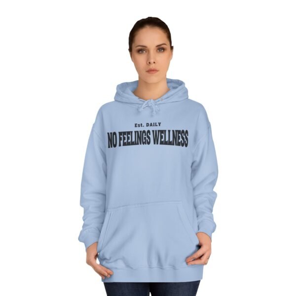 Unisex College Hoodie - No Feelings Wellness, Perfect Casual Wear for Students - Image 16