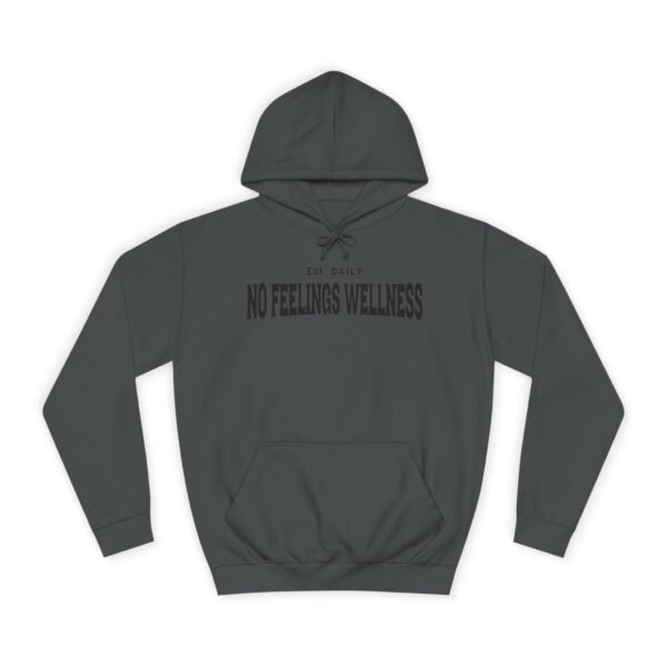 Unisex College Hoodie - No Feelings Wellness, Perfect Casual Wear for Students - Image 9
