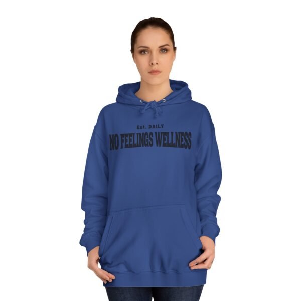 Unisex College Hoodie - No Feelings Wellness, Perfect Casual Wear for Students - Image 4