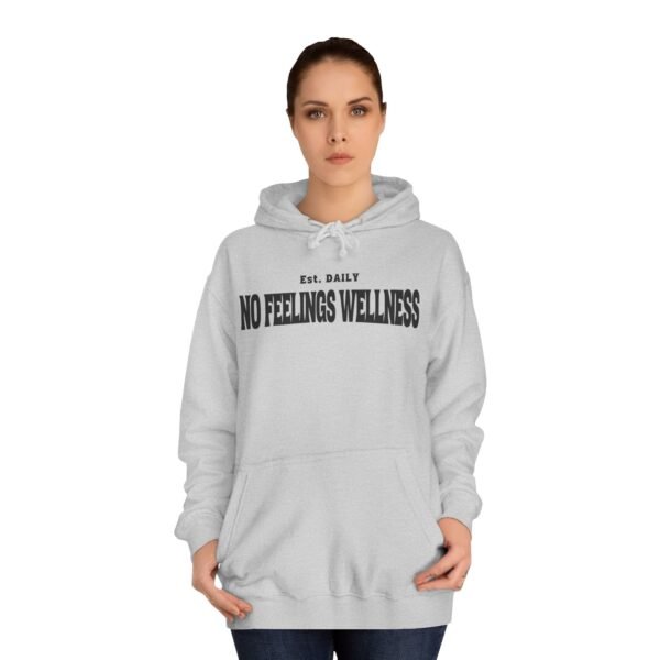 Unisex College Hoodie - No Feelings Wellness, Perfect Casual Wear for Students - Image 8