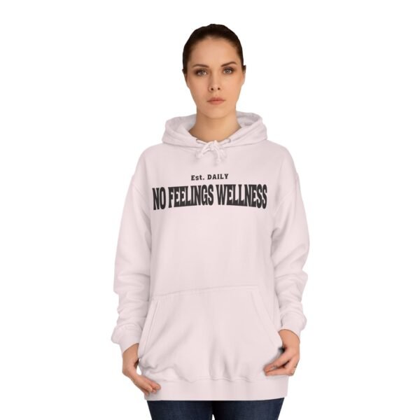 Unisex College Hoodie - No Feelings Wellness, Perfect Casual Wear for Students - Image 28