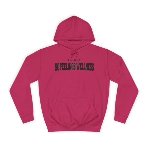 Unisex College Hoodie - No Feelings Wellness, Perfect Casual Wear for Students - Image 29