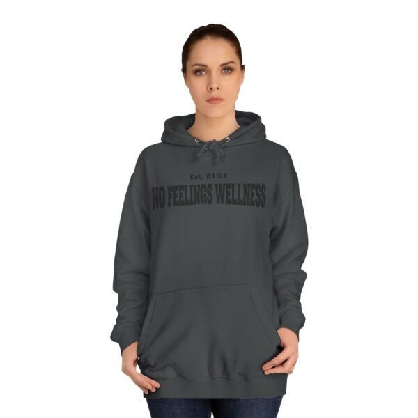 Unisex College Hoodie - No Feelings Wellness, Perfect Casual Wear for Students - Image 12