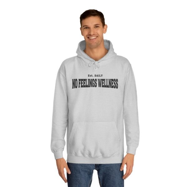 Unisex College Hoodie - No Feelings Wellness, Perfect Casual Wear for Students - Image 7