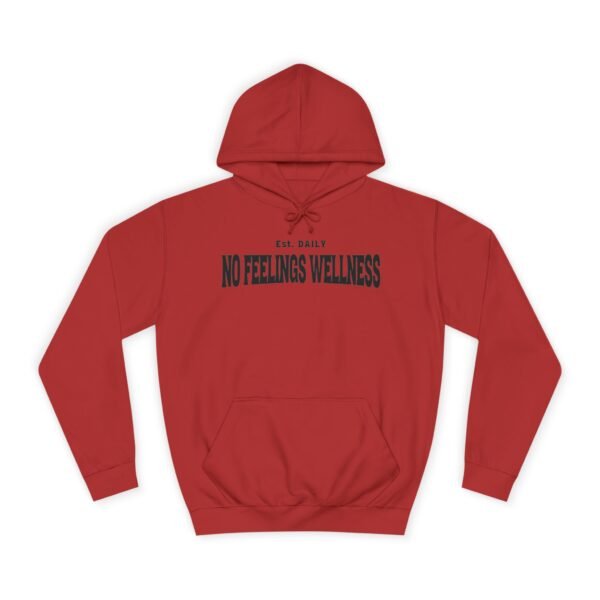 Unisex College Hoodie - No Feelings Wellness, Perfect Casual Wear for Students - Image 37